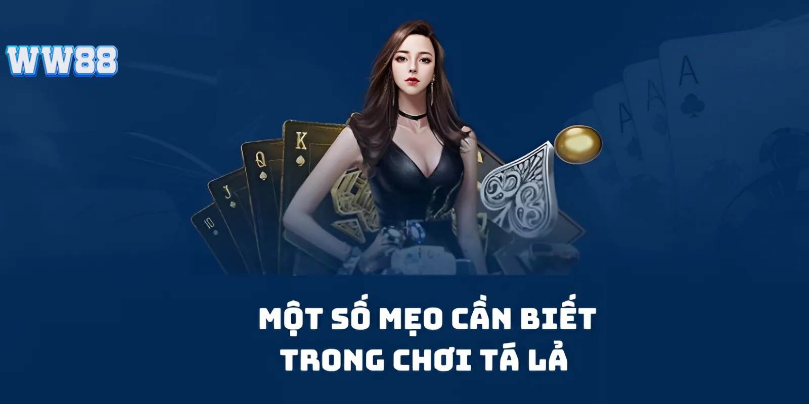 Bật mí mẹo chơi tá lả cho tân thủ