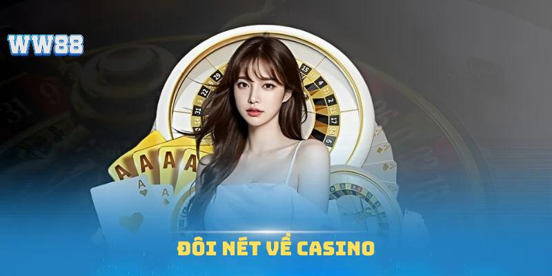 Giới thiệu về Casino WW88 