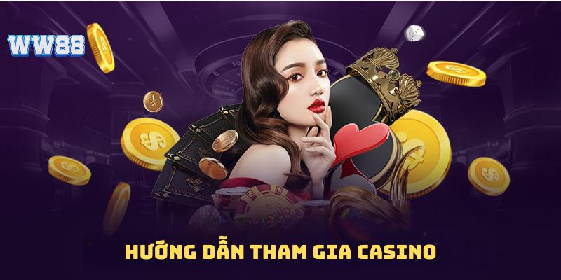 Làm thế nào để tham gia cá cược ở Casino WW88?