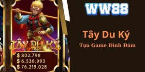 Tìm Hiểu Game "Tây Du Ký" - Hướng Dẫn Cách Chơi Tại WW88